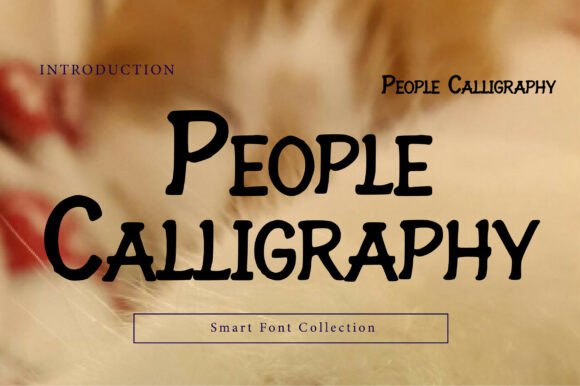 People Calligraphy: A Font with Human Personality
