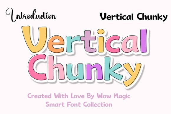 Vertical Chunky: A Bold Typeface for Modern Design